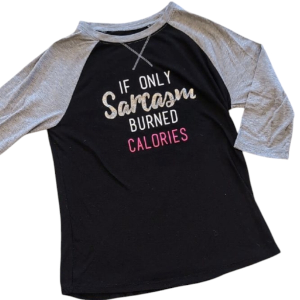 Athletic Works Black & Gray Graphic Raglan Tee "IF ONLY SARCASM BURNED CALORIES"